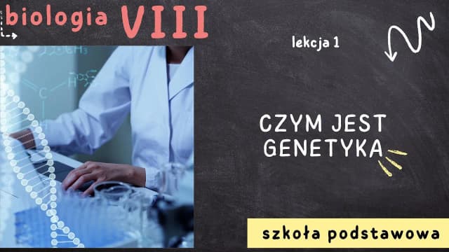 Biologia: Czym jest genetyka i jakie ma znaczenie dla życia? Biologia: Czym jest genetyka i jakie ma znaczenie dla życia?